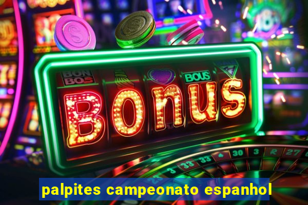 palpites campeonato espanhol